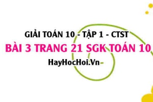 Giải bài 3 trang 21 Toán 10 tập 1 SGK Chân trời sáng tạo